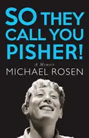 Ils t'appellent Pisher ! Un mémoire - So They Call You Pisher!: A Memoir