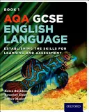 AQA GCSE Langue anglaise : Student Book 1 - Establishing the Skills for Learning and Assessment (Livre de l'étudiant 1 - Établir les compétences pour l'apprentissage et l'évaluation) - AQA GCSE English Language: Student Book 1 - Establishing the Skills for Learning and Assessment