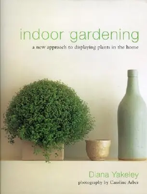 Jardinage d'intérieur : Une nouvelle approche de la présentation des plantes dans la maison - Indoor Gardening: A New Approach to Displaying Plants in the Home