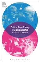 La théorie critique de la race et Bamboozled - Critical Race Theory and Bamboozled