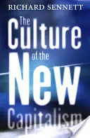 La culture du nouveau capitalisme - The Culture of the New Capitalism