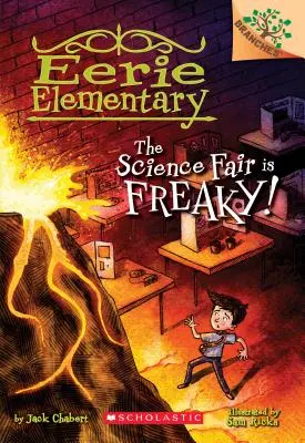 L'expo-sciences est bizarre ! un livre de branches (Eerie Elementary #4), 4 - The Science Fair Is Freaky! a Branches Book (Eerie Elementary #4), 4