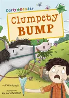 Le petit chien - (Lecteur précoce vert) - Clumpety Bump - (Green Early Reader)