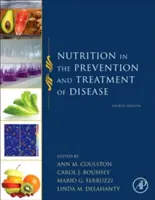 La nutrition dans la prévention et le traitement des maladies - Nutrition in the Prevention and Treatment of Disease