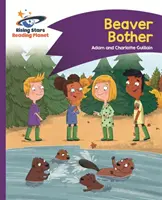 Planète lecture - Beaver Bother - violet : Comet Street Kids - Reading Planet - Beaver Bother - Purple: Comet Street Kids