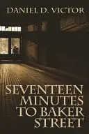 Dix-sept minutes avant Baker Street - Seventeen Minutes to Baker Street