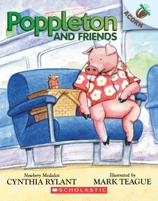 Poppleton et ses amis : Un livre à glands (Poppleton #2), 2 - Poppleton and Friends: An Acorn Book (Poppleton #2), 2