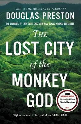 La cité perdue du dieu singe : Une histoire vraie - The Lost City of the Monkey God: A True Story