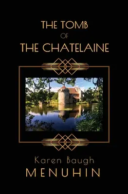 La tombe de la châtelaine - The Tomb of the Chatelaine