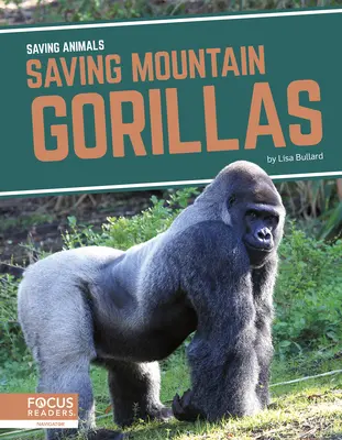 Sauver les gorilles de montagne - Saving Mountain Gorillas