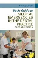 Guide de base des urgences médicales au cabinet dentaire - Basic Guide to Medical Emergencies in the Dental Practice