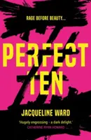 Perfect Ten - Un roman puissant sur la quête de vengeance d'une femme - Perfect Ten - A powerful novel about one woman's search for revenge