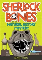 Sherlock Bones et le mystère de l'histoire naturelle - Sherlock Bones and the Natural History Mystery