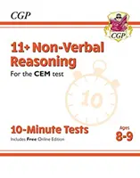 Tests 10 minutes du CEM 11+ : Raisonnement non verbal - 8-9 ans (avec édition en ligne) - 11+ CEM 10-Minute Tests: Non-Verbal Reasoning - Ages 8-9 (with Online Edition)