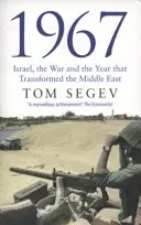 1967 - Israël, la guerre et l'année qui a transformé le Moyen-Orient - 1967 - Israel, the War and the Year that Transformed the Middle East