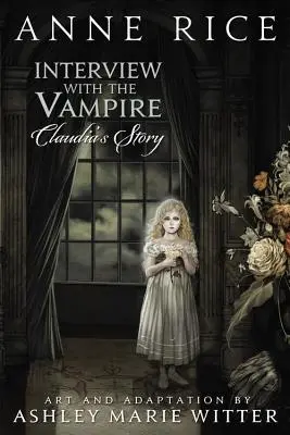 Entretien avec le vampire : L'histoire de Claudia - Interview with the Vampire: Claudia's Story