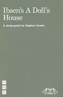 De la page à la scène : Une maison de poupée d'Ibsen - Page to Stage: Ibsen's a Doll's House