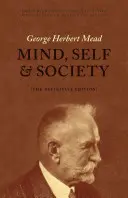 L'esprit, le moi et la société : L'édition définitive - Mind, Self, and Society: The Definitive Edition