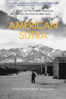 American Sutra : Une histoire de foi et de liberté pendant la Seconde Guerre mondiale - American Sutra: A Story of Faith and Freedom in the Second World War