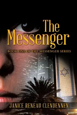 Le Messager : premier tome de la série des Messagers - The Messenger: Book One of the Messenger Series