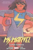 Ms. Marvel Vol. 5 : Super Famous - Ms. Marvel Vol. 5: Super Famous