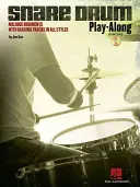 Snare Drum Play-Along : Rudiments mélodiques avec pistes d'accompagnement dans tous les styles [Avec CD (Audio)] - Snare Drum Play-Along: Melodic Rudiments with Backing Tracks in All Styles [With CD (Audio)]