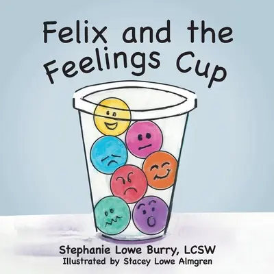 Félix et la coupe des sentiments - Felix and the Feelings Cup