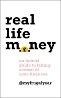 L'argent dans la vraie vie : Un guide honnête pour prendre le contrôle de vos finances - Real Life Money: An Honest Guide to Taking Control of Your Finances