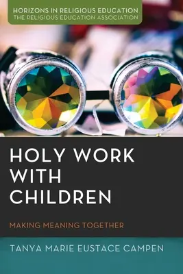 Le travail sacré avec les enfants - Holy Work with Children