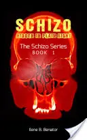 Schizo - Caché à la vue de tous - Schizo - Hidden in Plain Sight