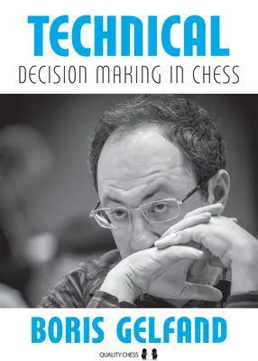 Prise de décision technique aux échecs - Technical Decision Making in Chess