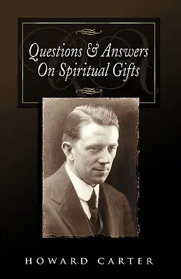 Questions et réponses sur les dons spirituels - Questions and Answers on Spiritual Gifts