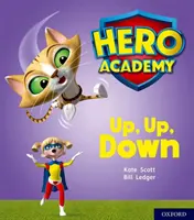 Académie des héros : Oxford Level 4, Light Blue Book Band : Up, Up, Down - Hero Academy: Oxford Level 4, Light Blue Book Band: Up, Up, Down