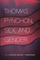 Thomas Pynchon, le sexe et le genre - Thomas Pynchon, Sex, and Gender