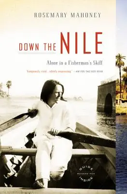 Au fil du Nil : Seul dans l'esquif d'un pêcheur - Down the Nile: Alone in a Fisherman's Skiff