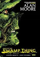 Saga de la Chose du Marais Livre Un - Saga of the Swamp Thing Book One