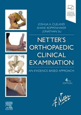 Netter's Orthopaedic Clinical Examination - An Evidence-Based Approach (L'examen clinique orthopédique de Netter - une approche fondée sur des preuves) - Netter's Orthopaedic Clinical Examination - An Evidence-Based Approach