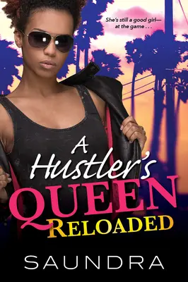 La reine de l'arnaqueur : Reloaded - A Hustler's Queen: Reloaded