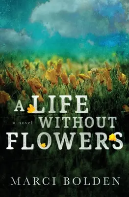 Une vie sans fleurs - A Life Without Flowers