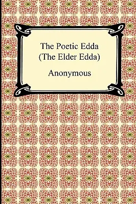 L'Edda poétique (l'Edda aînée) - The Poetic Edda (the Elder Edda)