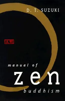 Manuel du bouddhisme zen - Manual of Zen Buddhism