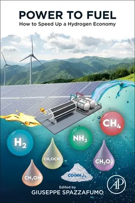Power to Fuel : Comment accélérer l'économie de l'hydrogène - Power to Fuel: How to Speed Up a Hydrogen Economy
