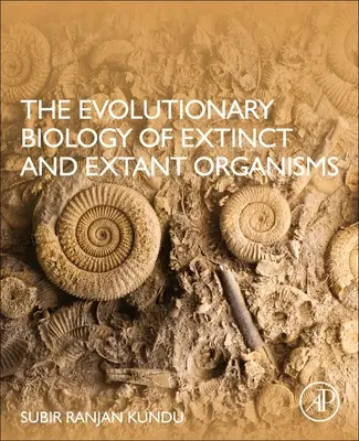 Biologie évolutive des organismes éteints et existants - The Evolutionary Biology of Extinct and Extant Organisms