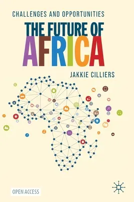 L'avenir de l'Afrique : Défis et opportunités - The Future of Africa: Challenges and Opportunities