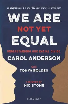 Nous ne sommes pas encore égaux : Comprendre notre fracture raciale - We Are Not Yet Equal: Understanding Our Racial Divide