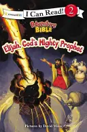 Élie, le puissant prophète de Dieu : Niveau 2 - Elijah, God's Mighty Prophet: Level 2