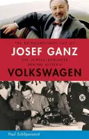 La vie extraordinaire de Josef Ganz : l'ingénieur juif à l'origine de la Volkswagen d'Hitler - Extraordinary Life of Josef Ganz: The Jewish Engineer Behind Hitler's Volkswagen