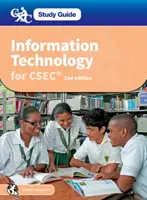 Technologie de l'information pour le CSEC : Guide d'étude CXC : Technologie de l'information pour le CSEC - Information Technology for CSEC: CXC Study Guide: Information Technology for CSEC