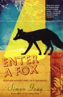 Enter A Fox - Further Adventures Of A Paranoid