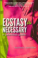 L'ecstasy est nécessaire - Un guide pratique - Ecstasy is Necessary - A Practical Guide